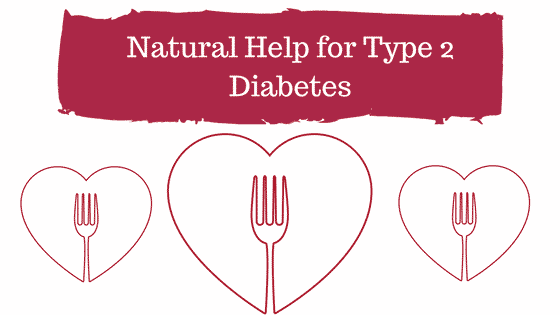 Natural Help for Type 2 Diabetes