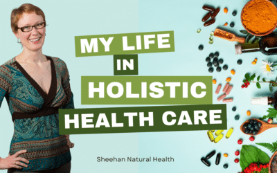 Laura Sheehan’s Story: My Life in Holistic Health Care